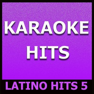 Karaoke Hits: Latino Hits 5