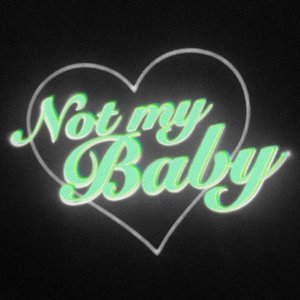 Not My Baby