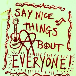 Аватар для Say Nice Things About Everyone