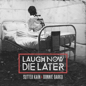 Laugh Now Die Later