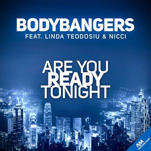 Are You Ready Tonight (feat. Linda Teodosiu & Nicci)