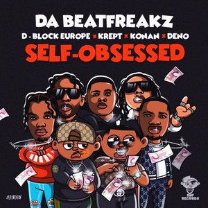 Self-Obsessed (feat. Krept & Konan, D-Block Europe, Deno)