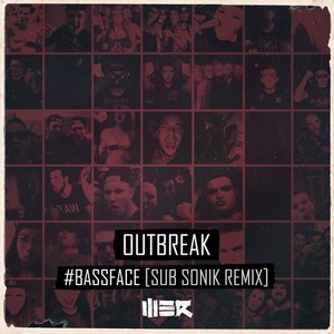 #Bassface (Sub Sonik Remix)