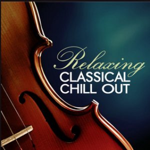 Relaxing Classical Chill Out