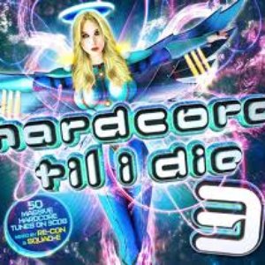 Hardcore Til I Die 3