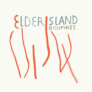 Bonfires Elder Island Lyrics Song Meanings Videos Full Albums Bios sonichits