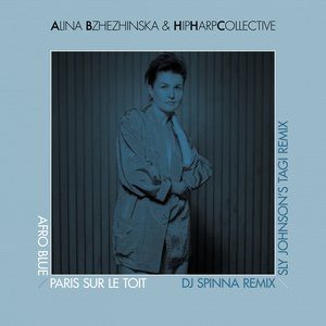 Afro Blue / Paris Sur Le Toit DJ Spinna Remix & Sly Johnson's Tagi Remix