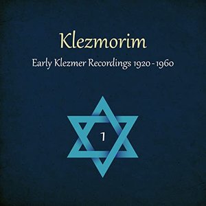 Klezmorim (Early Klezmer Recordings 1920 - 1960), Volume 1
