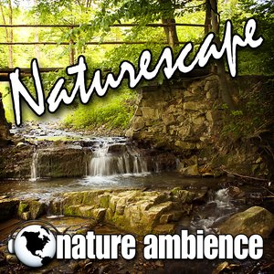 Naturescape (Nature Sounds)