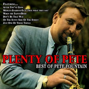 Plenty Of Pete The Best Of Pete Fountain