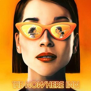The Nowhere Inn [Explicit]