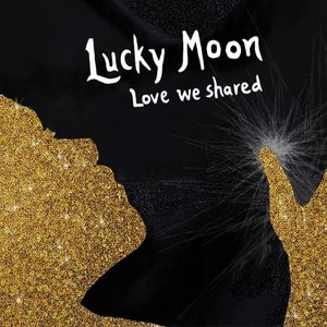 Love We Shared (Stereo Version)