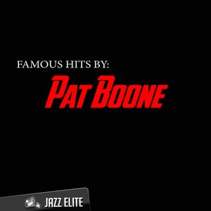 Famous Hits by Pat Boone