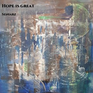 Hope is great