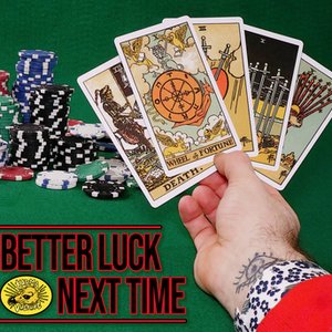 Better Luck Next Time - Single