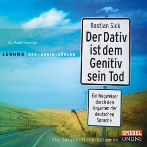 Der Dativ ist dem Genitiv sein Tod, Folge 1