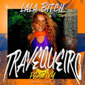 Travequeiro (feat. Dee-X & Ivy) - Single