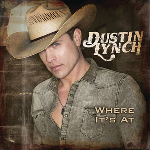 DUSTIN LYNCH - Billboard Hot 100 - 67 - Where It