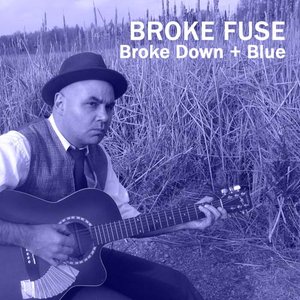 Broke Down + Blue