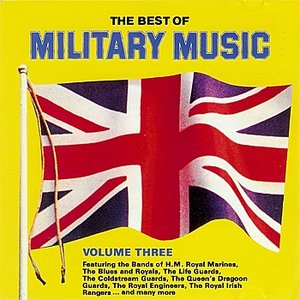 The Best of Military Music, Volume 3