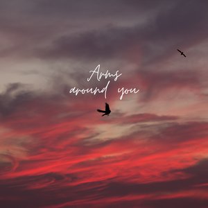 Arms Around You