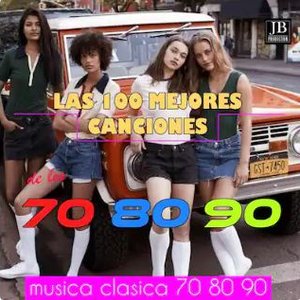 Las 100 Mejores Canciones De Los 70,80.y 90 Musica Clasica 70,80,90