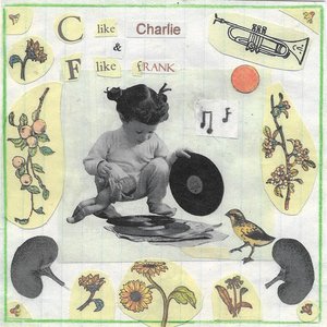 C Like Charlie & F Like Frank