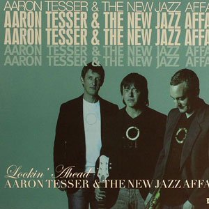 Avatar for Aron Tesser and The New Jazz Affair