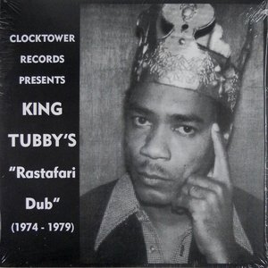 King Tubbys: Rastafari Dub 1974 - 79 Playlist