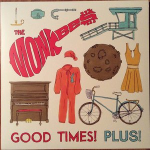 The Monkees - Good Times! Plus! - Zortam Music
