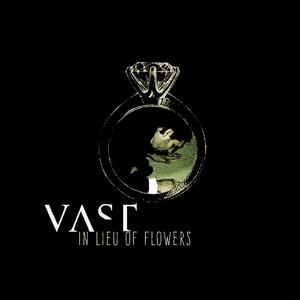 Vast - In Lieu Of Flowers - Zortam Music