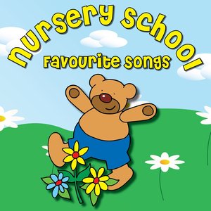 Nursery School Favourite Songs