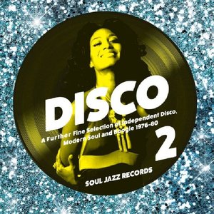 Disco 2 (A Further Fine Selection Of Independent Disco, Modern Soul & Boogie 1976-80)