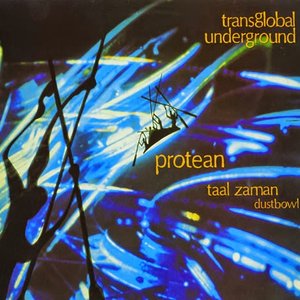 Protean / Taal Zaman / Dustbowl