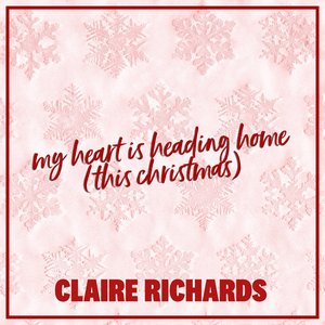 My Heart Is Heading Home (This Christmas) - Single