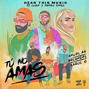 Tú No Amas (feat. DJ Luian & Mambo Kingz)