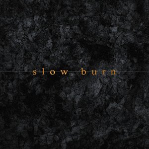 Slow Burn - Single