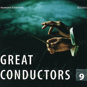 Great Conductors Vol. 9