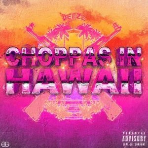 choppas in hawii