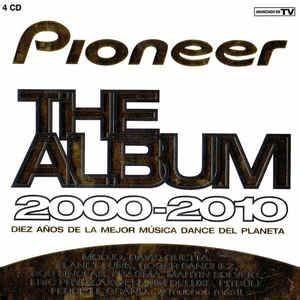 Pioneer the Album 2000-2010