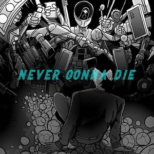 Never Gonna Die (Demo) - Single