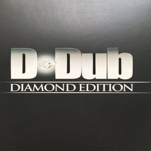 D-DUB DIAMOND EDITION