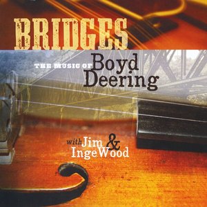 “Bridges:  The Music of Boyd Deering”的封面