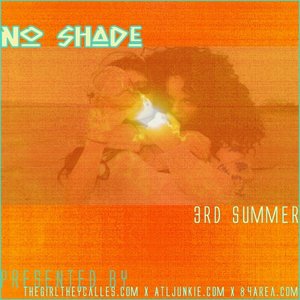 No Shade: 3rd Summer