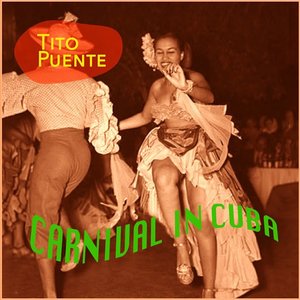 Carnival In Cuba - Tito's Wild Mambos