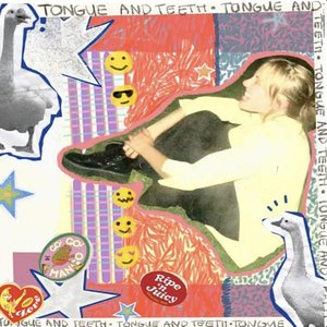 TONGUE & TEETH - Single