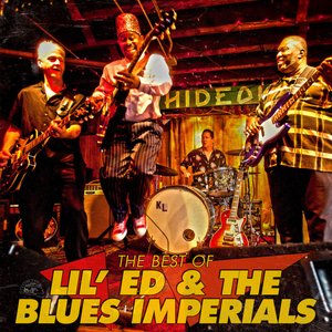 The Best of Lil' Ed & the Blues Imperials