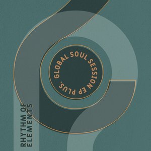 Global Soul Session E.P. PLUS