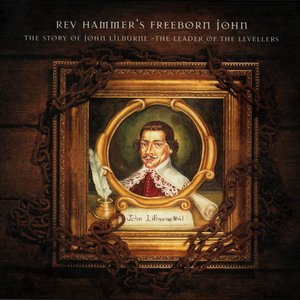 Freeborn John: The Story of John Lilburne - The Leader of the Levellers