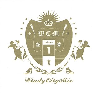 The Windy City Mix Vol. 1